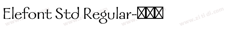 Elefont Std Regular字体转换